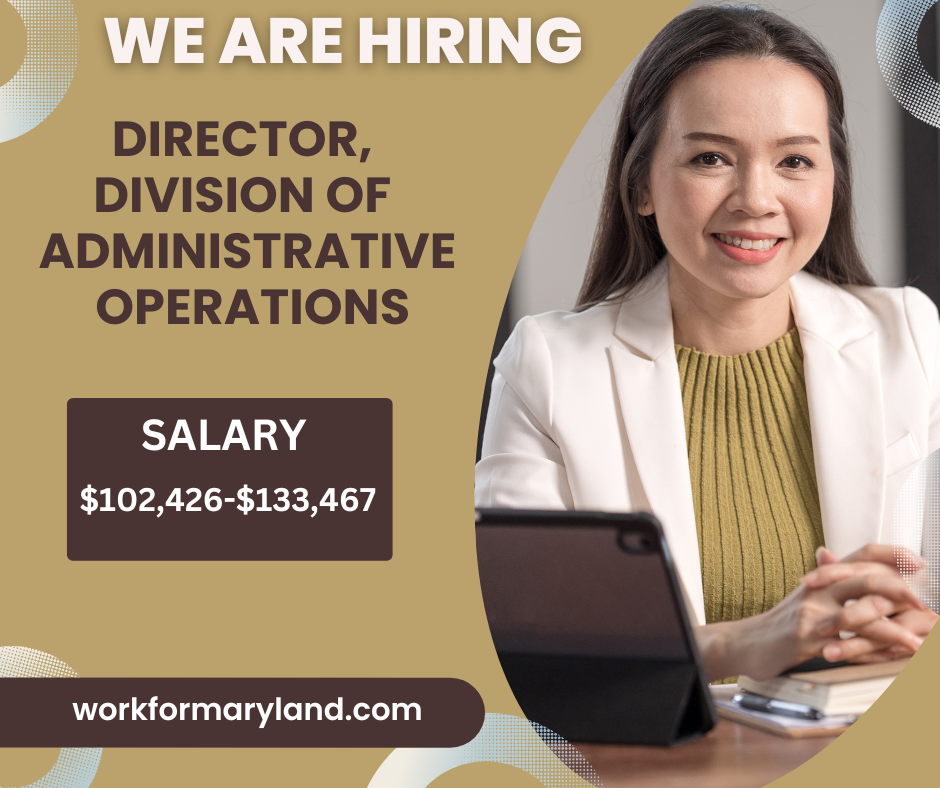 We are Hiring! Director, Division of Administrative Operations